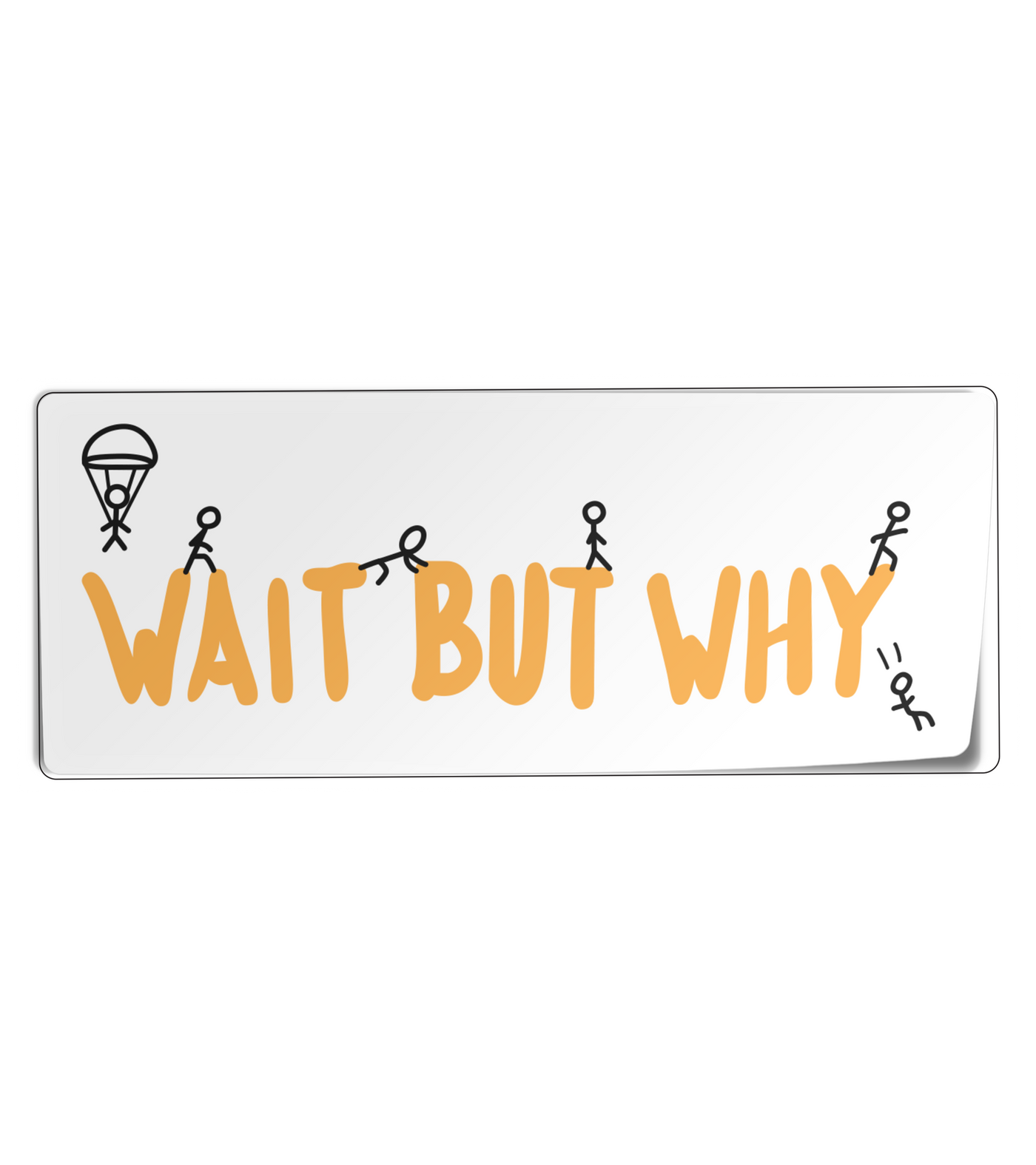 Wait But Why Bumper Sticker