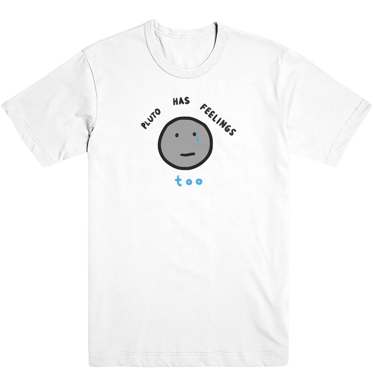 Pluto Has Feelings Too Tee