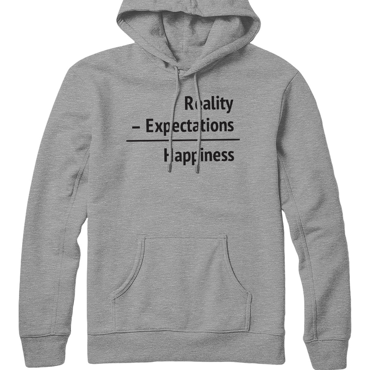 Happiness = Reality - Expectations Hoodie