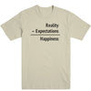 Happiness = Reality - Expectations Tee