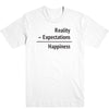 Happiness = Reality - Expectations Tee